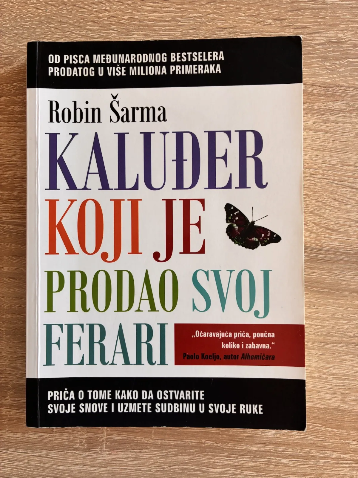 KALUĐER KOJI JE PRODAO SVOJ FERARI - Robin S. Šarma